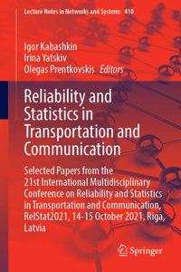 Reliability and Statistics in Transportation and Communication