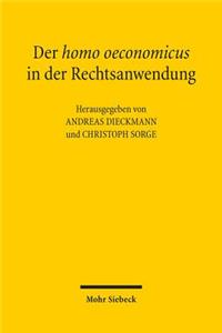 Der homo oeconomicus in der Rechtsanwendung