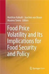 Food Price Volatility and Its Implications for Food Security and Policy