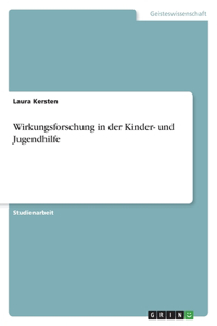 Wirkungsforschung in der Kinder- und Jugendhilfe