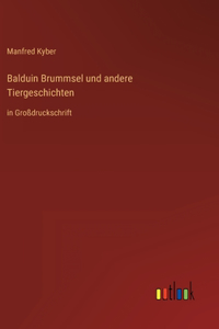 Balduin Brummsel und andere Tiergeschichten