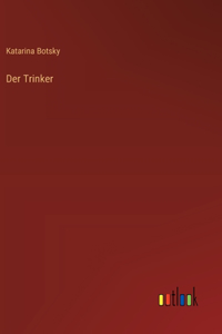Der Trinker