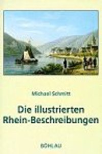 Die Illustrierten Rheinbeschreibungen