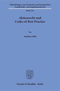 Aktienrecht Und Codes of Best Practice