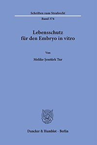 Lebensschutz Fur Den Embryo in Vitro