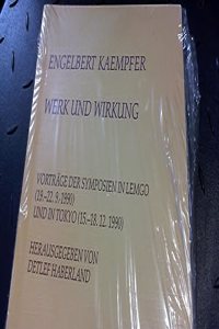 Engelbert Kaempfer. Werk Und Wirkung