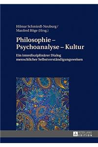 Philosophie - Psychoanalyse - Kultur