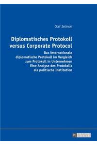 Diplomatisches Protokoll versus Corporate Protocol