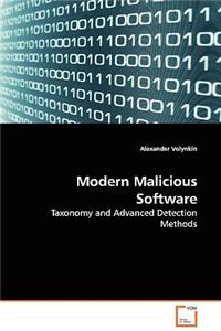 Modern Malicious Software