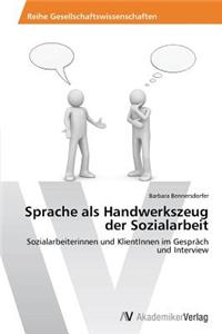 Sprache als Handwerkszeug der Sozialarbeit
