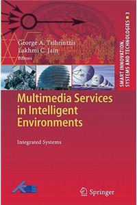 Multimedia Services in Intelligent Environments