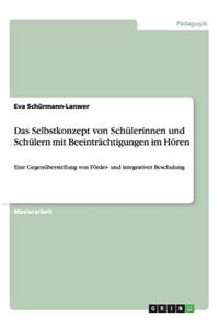 Selbstkonzept von Schülerinnen und Schülern mit Beeinträchtigungen im Hören