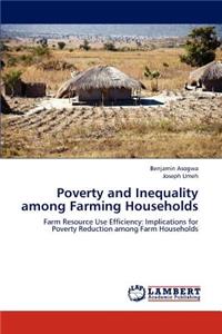 Poverty and Inequality among Farming Households