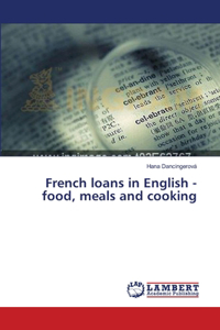 French loans in English - food, meals and cooking