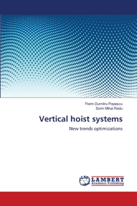 Vertical hoist systems