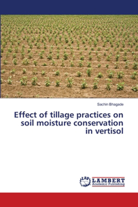 Effect of tillage practices on soil moisture conservation in vertisol