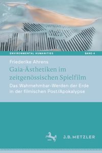 Gaia-Ästhetiken Im Zeitgenössischen Spielfilm