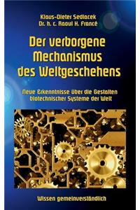 Der verborgene Mechanismus des Weltgeschehens