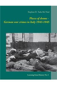 Places of shame - German war crimes in Italy 1943-1945