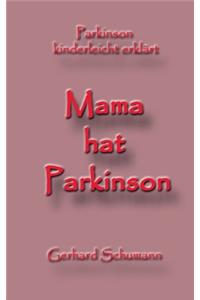 Mama hat Parkinson