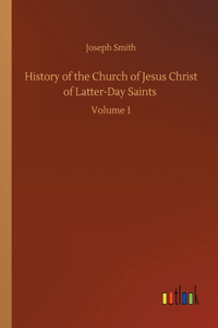 History of the Church of Jesus Christ of Latter-Day Saints