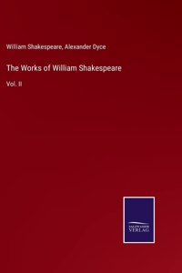 The Works of William Shakespeare