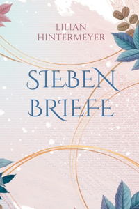 Sieben Briefe