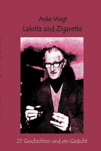 Lakritz und Zigarette
