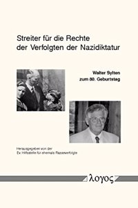 Streiter Fur Die Rechte Der Verfolgten Der Nazidiktatur