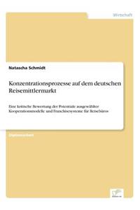 Konzentrationsprozesse auf dem deutschen Reisemittlermarkt