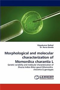 Morphological and Molecular Characterization of Momordica Charantia L