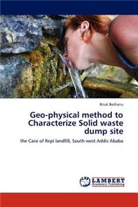 Geo-physical method to Characterize Solid waste dump site