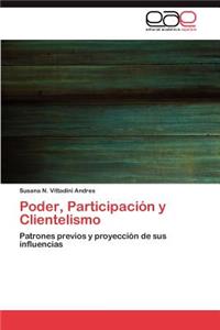 Poder, Participacion y Clientelismo