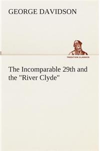 Incomparable 29th and the River Clyde