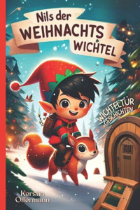Nils der Weihnachtswichtel - Wichteltür Geschichten