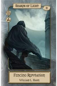Fencing Reputation: A Sword and Sorcery Novel from the Lands of Hope