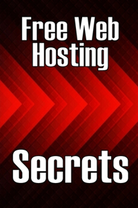 Free Web Hosting Secrets