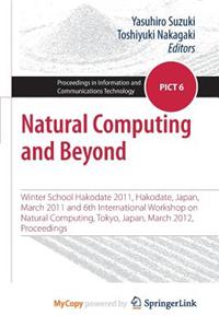 Natural Computing and Beyond