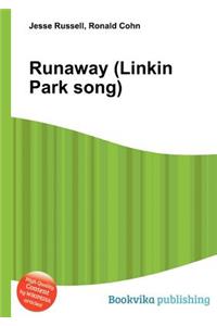 Runaway (Linkin Park Song)