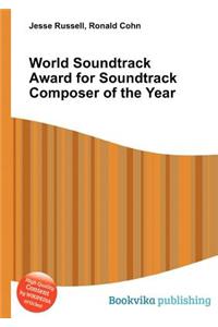 World Soundtrack Award for Soundtrack Composer of the Year