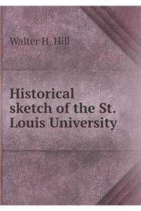 Historical Sketch of the St. Louis University