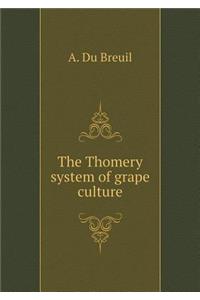 The Thomery system of grape culture