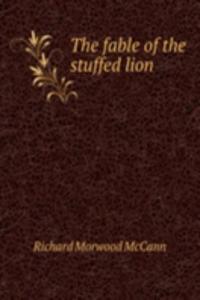 fable of the stuffed lion