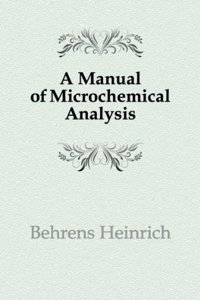 manual of microchemical analysis;