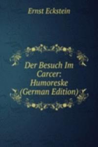 Der Besuch Im Carcer: Humoreske (German Edition)