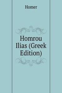Homrou Ilias (Greek Edition)