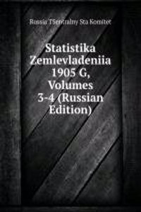 STATISTIKA ZEMLEVLADENIIA 1905 G VOLUME