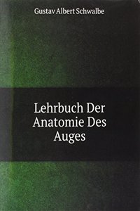 Lehrbuch Der Anatomie Des Auges
