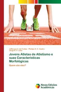 Jovens Atletas de Atletismo e suas Características Morfológicas