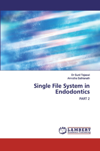 Single File System in Endodontics